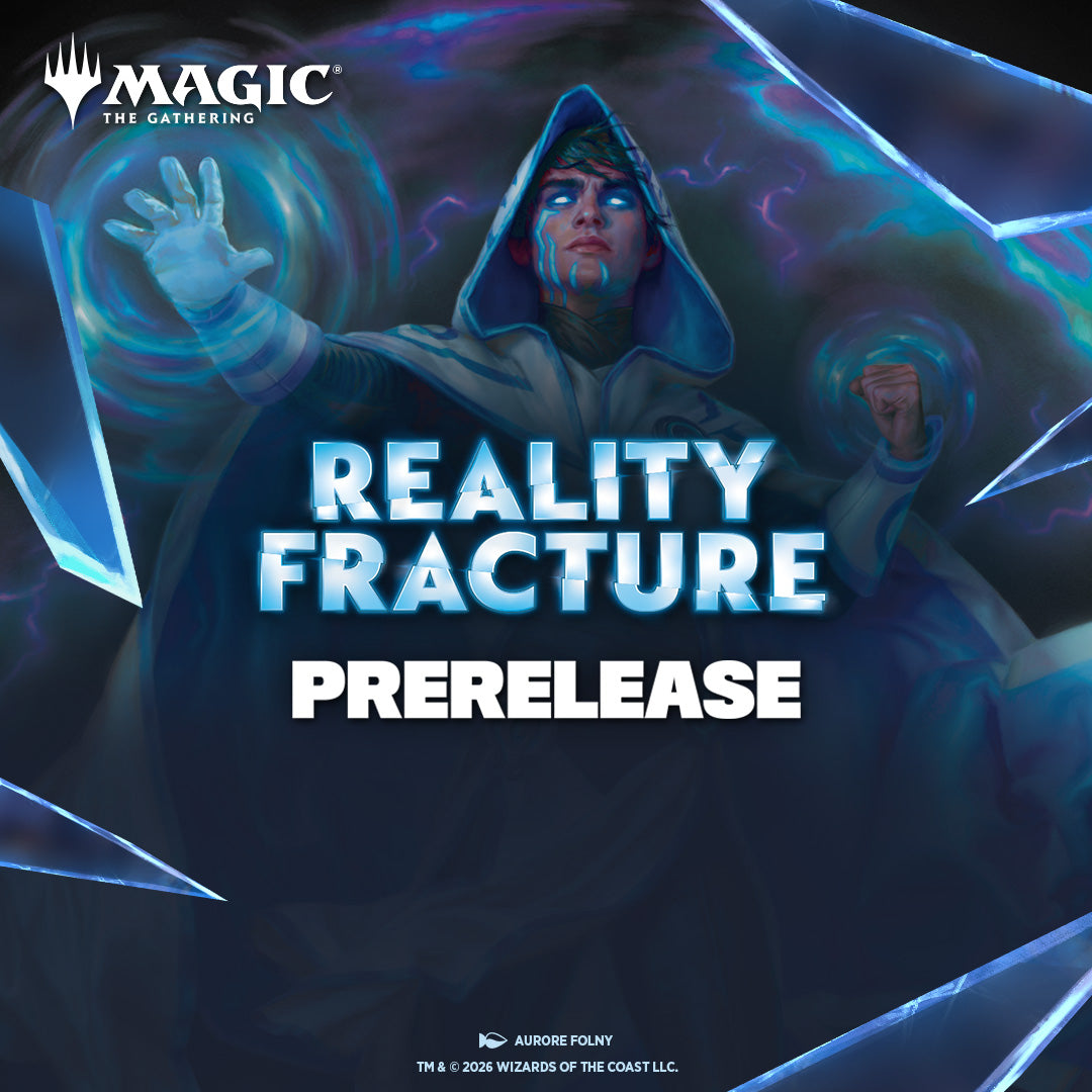 September 26th at 7PM – Reality Fracture Prerelease (In-Store Event Van Wert)